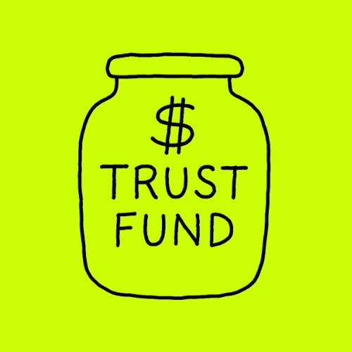 Hand-drawn jar labelled $ TRUST FUND on lime green